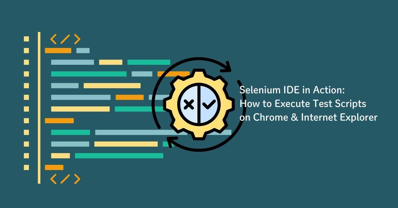 Selenium IDEを使って、ChromeやIE上でテストスクリプトを実行する方法