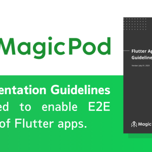 Implementation guidelines published to enable E2E testing of Flutter apps.