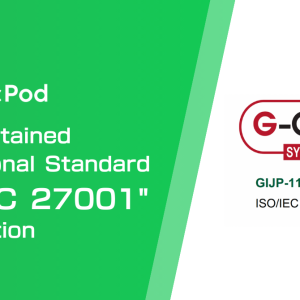 Newly Obtained International Standard "ISO/IEC 27001" Certification